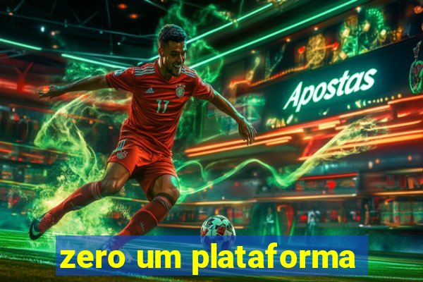 zero um plataforma