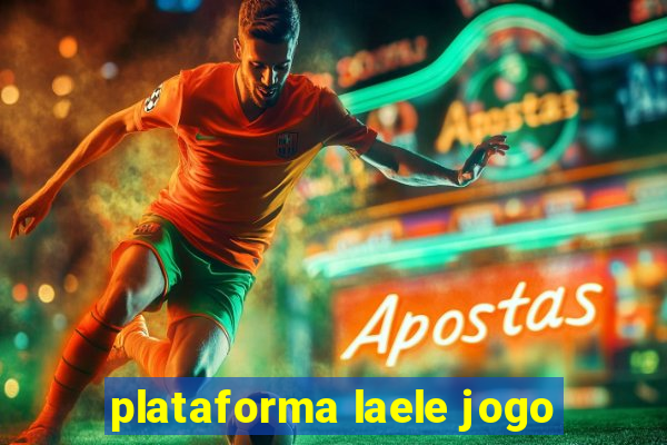 plataforma laele jogo