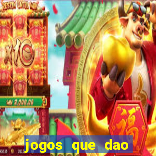 jogos que dao dinheiro sem deposito