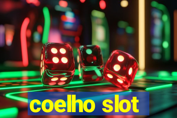 coelho slot