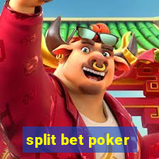 split bet poker