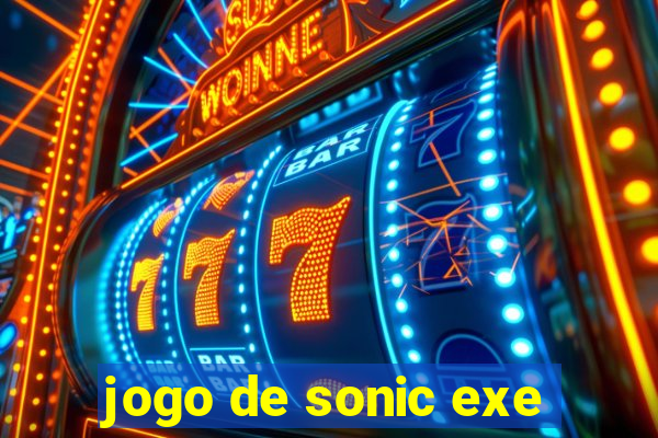 jogo de sonic exe