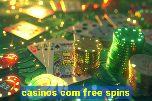 casinos com free spins