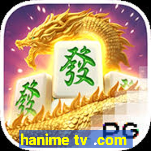 hanime tv .com