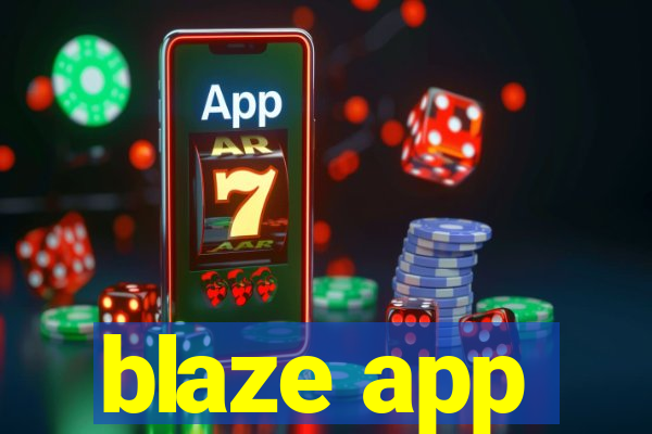 blaze app