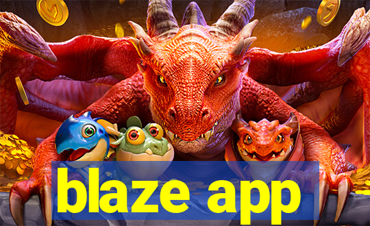 blaze app