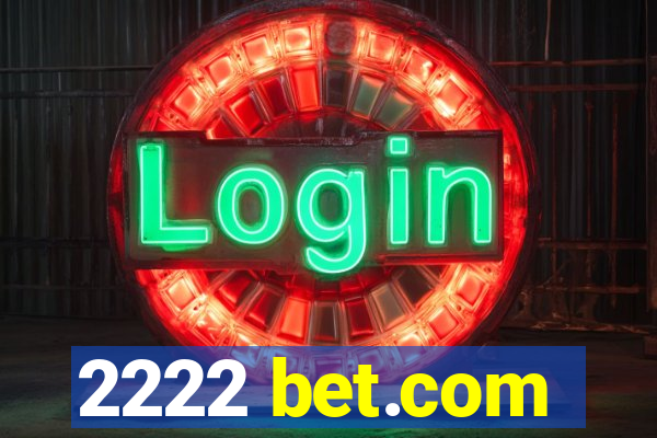 2222 bet.com