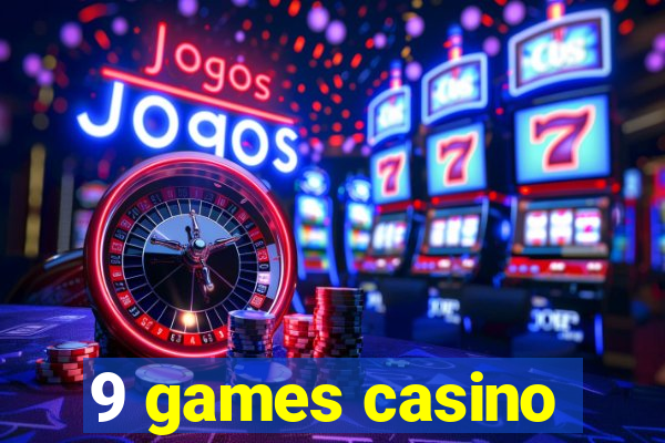 9 games casino