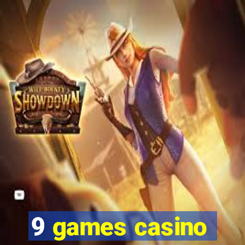 9 games casino