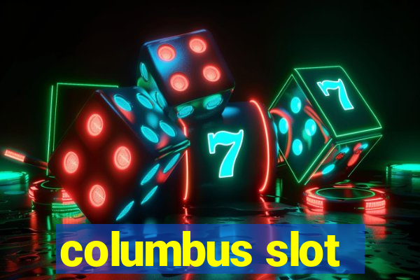 columbus slot