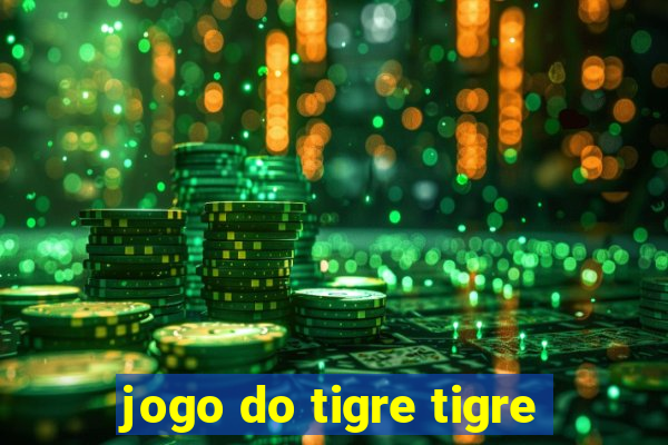 jogo do tigre tigre