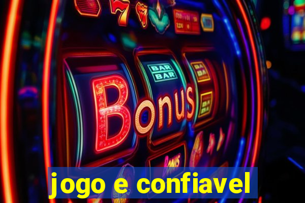 jogo e confiavel