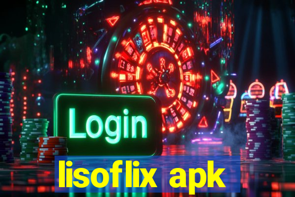 lisoflix apk