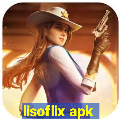 lisoflix apk