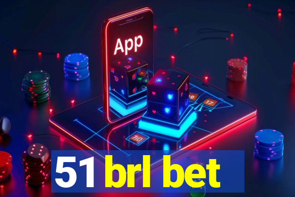 51 brl bet