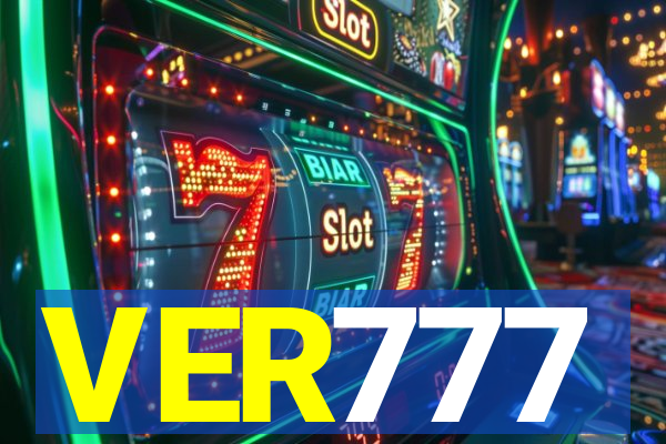 VER777