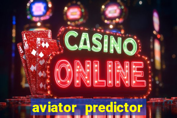 aviator predictor v4.0 activation code