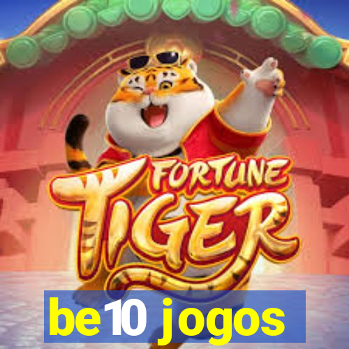 be10 jogos