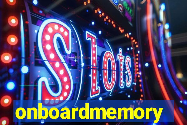 onboardmemory