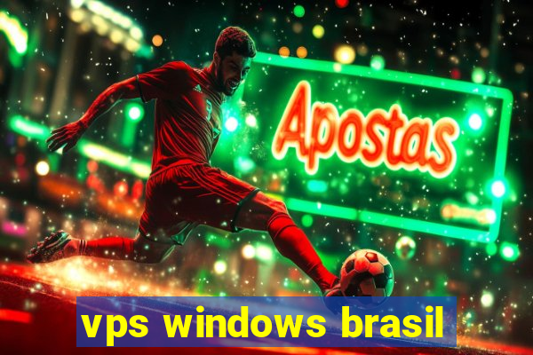 vps windows brasil