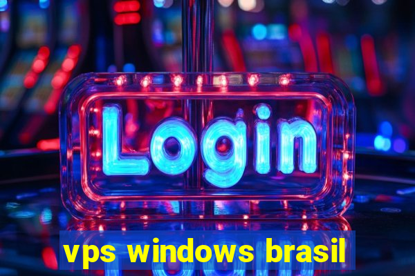 vps windows brasil