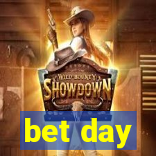 bet day