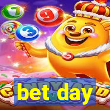 bet day