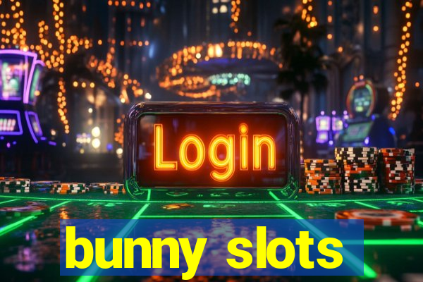 bunny slots