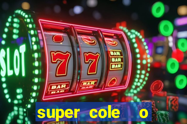 super cole  o 7784 jogos para pc download