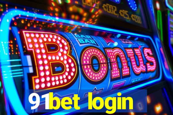 91bet login