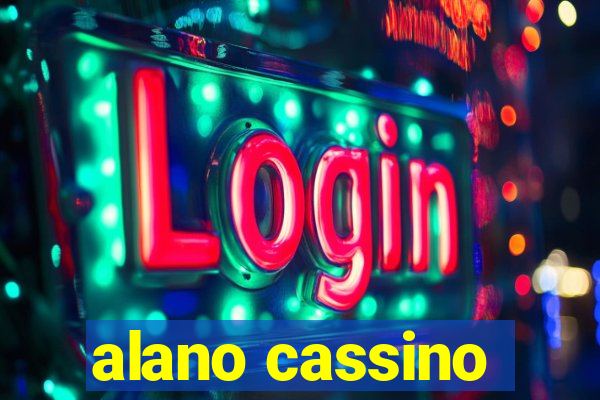 alano cassino