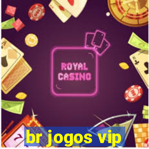 br jogos vip