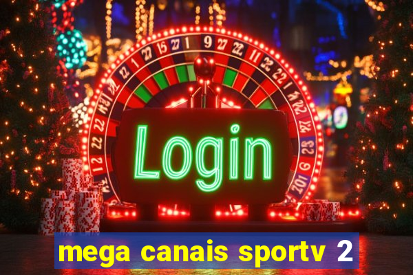 mega canais sportv 2