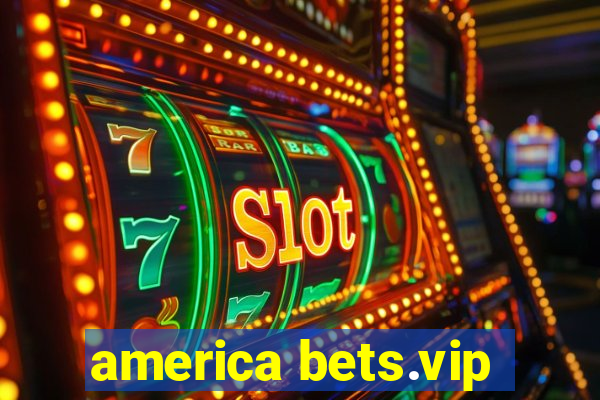 america bets.vip