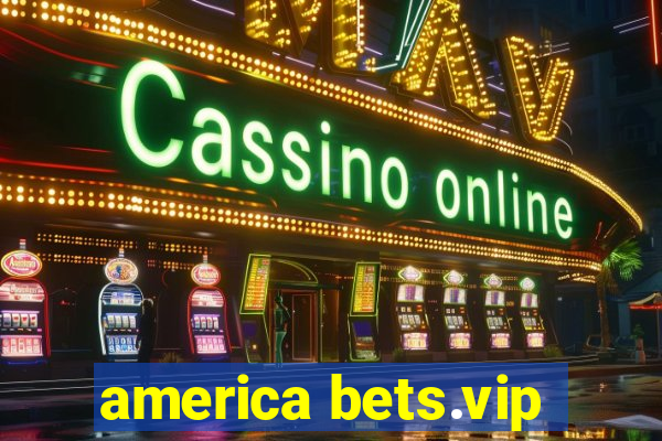 america bets.vip