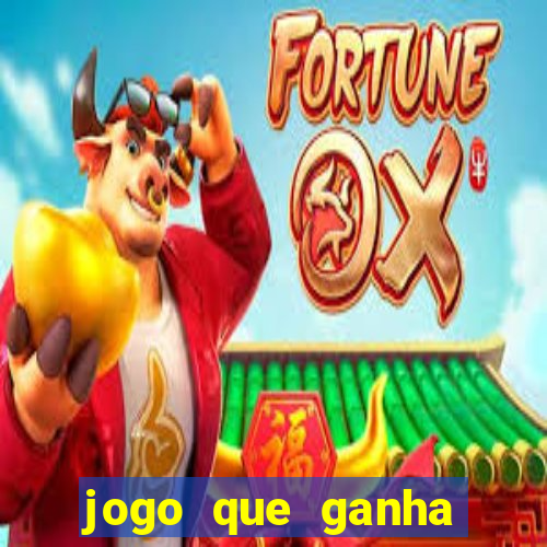 jogo que ganha muito dinheiro de verdade