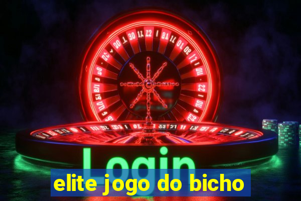 elite jogo do bicho