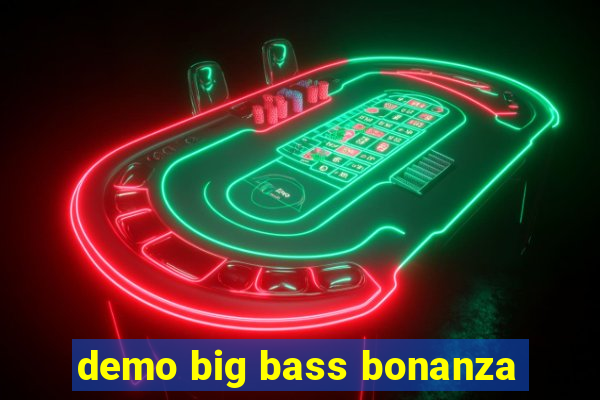 demo big bass bonanza