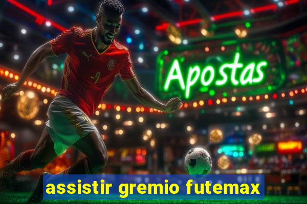 assistir gremio futemax