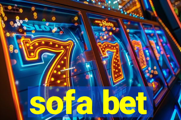 sofa bet