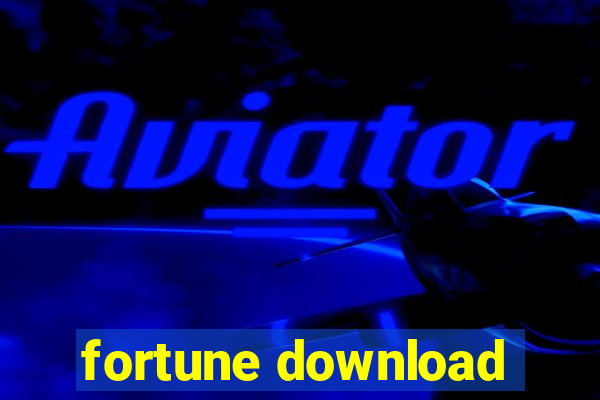 fortune download