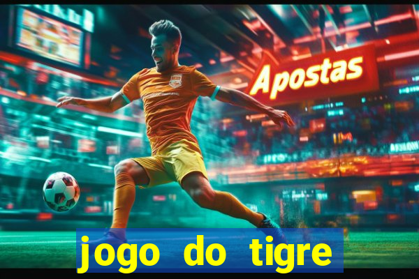 jogo do tigre plataforma nova