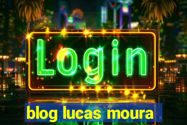 blog lucas moura