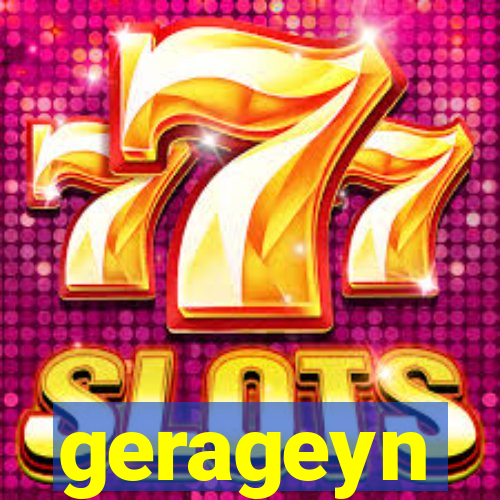 gerageyn