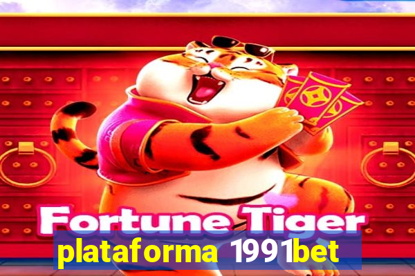 plataforma 1991bet