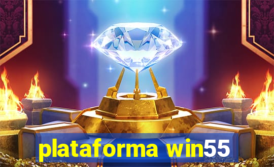 plataforma win55