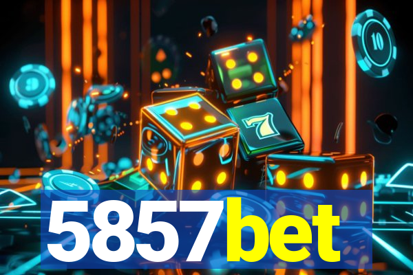 5857bet