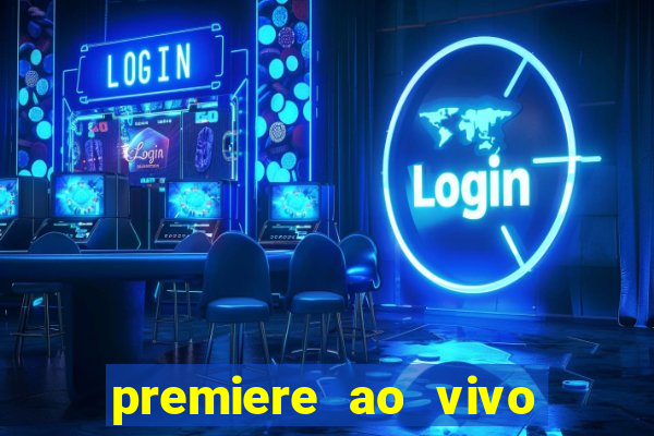 premiere ao vivo gratis futebol