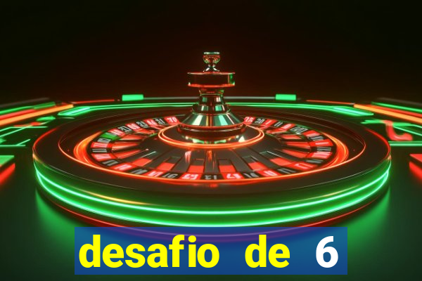 desafio de 6 placares bet365