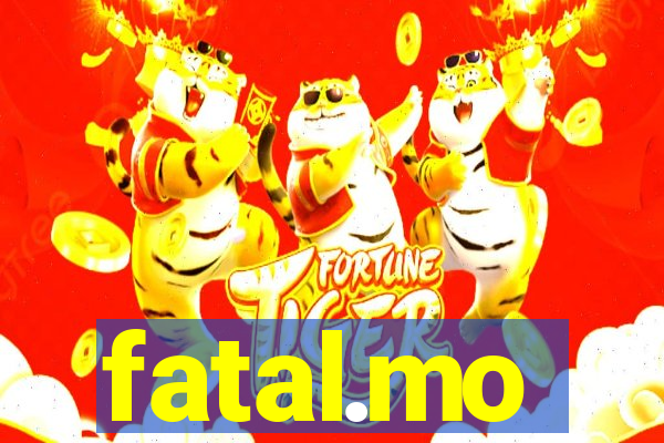 fatal.mo